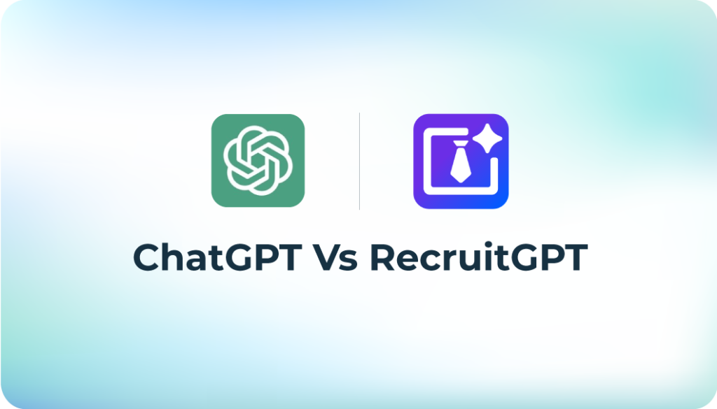 ChatGPT vs RecruitGPT